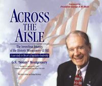 Across the aisle : the seven-year journey of the historic Montgomery GI bill /