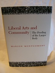 Liberal arts and community : the feeding of the larger body /