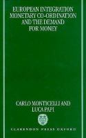 European integration, monetary co-ordination, and the demand for money /