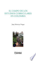 El campo de los estudios curriculares en Colombia