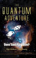 The quantum adventure does God play dice? /