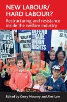 New Labour/hard labour? : Restructuring and resistance inside the welfare industry.