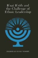 Bʼnai Bʼrith and the challenge of ethnic leadership /