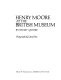 Henry Moore at the British Museum /