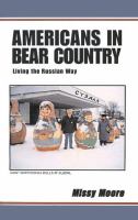 Americans in bear country : living the Russian way /
