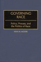 Governing Race : Policy, Process and the Politics of Race.