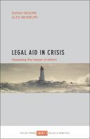 Legal aid in crisis : assessing the impact of reform /