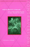 God's beauty parlor : and other queer spaces in and around the Bible /