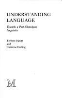 Understanding language : towards a post-Chomskyan linguistics /
