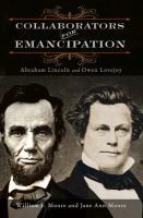 Collaborators for Emancipation : Abraham Lincoln and Owen Lovejoy /