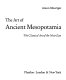 The art of ancient Mesopotamia; the classical art of the Near East. /