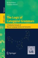 The Logic of Categorial Grammars A deductive account of natural language syntax and semantics /