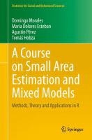 A Course on Small Area Estimation and Mixed Models Methods, Theory and Applications in R /