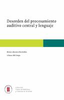 Desorden del procesamiento auditivo central y lenguaje /