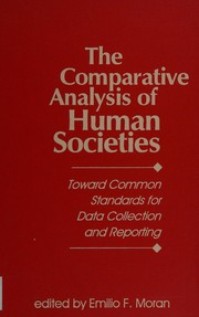 The comparative analysis of human societies : toward common standards for data collection and reporting /