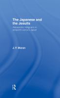 The Japanese and the Jesuits : Alessandro Valignano in sixteenth-century Japan /