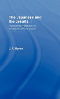 The Japanese and the Jesuits Alessandro Valignano in sixteenth-century Japan /