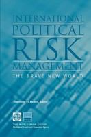 International Political Risk Management, Volume 2: The Brave New World