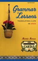 Grammar lessons : translating a life in Spain /