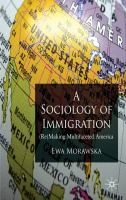 A sociology of immigration (re)making multifaceted America /