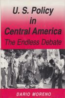 U.S. policy in Central America : the endless debate /