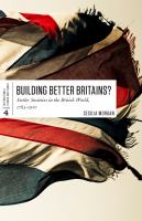 Building Better Britains? : Settler Societies in the British World, 1783-1920 /