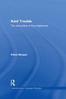 Kant Trouble : Obscurities of the Enlightened.
