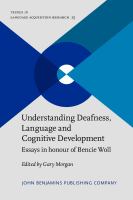 Understanding deafness, language, and cognitive development essays in honour of Bencie Woll /