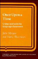 Once upon a time : using stories in the language classroom /