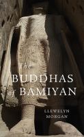 The Buddhas of Bamiyan /