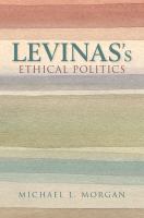 Lévinas's ethical politics /