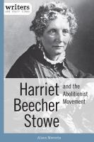 Harriet Beecher Stowe and the abolitionist movement