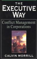 The executive way : conflict management in corporations /