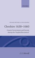 Cheshire 1630-1660; county government and society during the English revolution /