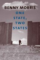 One state, two states : resolving the Israel/Palestine conflict /