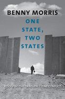 One State, Two States : Resolving the Israel/Palestine Conflict.