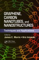 Graphene, Carbon Nanotubes, and Nanostructures : Techniques and Applications.