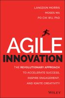 Agile innovation the revolutionary approach to accelerate success, inspire engagement & ignite creativity /
