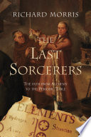 The last sorcerers the path from alchemy to the periodic table /