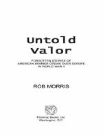 Untold valor : forgotten stories of American bomber crews over Europe in World War II /