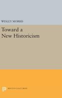 Toward a new historicism /