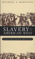 Slavery and the American West the eclipse of manifest destiny and the coming of the Civil War /