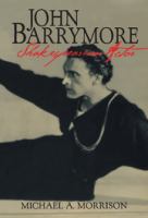 John Barrymore, Shakespearean actor /