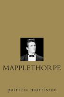 Mapplethorpe : a biography /
