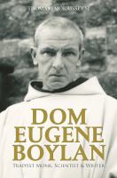 Dom Eugene Boylan trappist monk, scientist & writer /