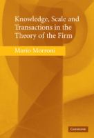 Knowledge, scale and transactions in the theory of the firm /