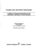 Conservation treatment procedures : a manual of step-by-step procedures for the maintenance and repair of library materials /