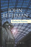 John Betjeman : Reading the Victorians (Revised Second Edition).
