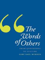 The Words of Others : From Quotations to Culture.