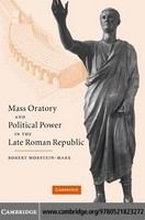 Mass oratory and political power in the late Roman Republic